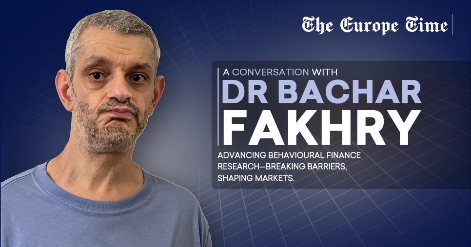 Dr. Bachar Fakhry on Behavioural Finance, Neural Economics, and Market Reactions Under Crisis