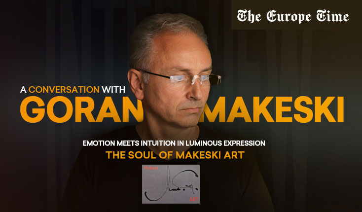 Goran Makeski’s Artistic Journey: Where Inner Emotion Meets Global Inspiration and Vivid Abstraction